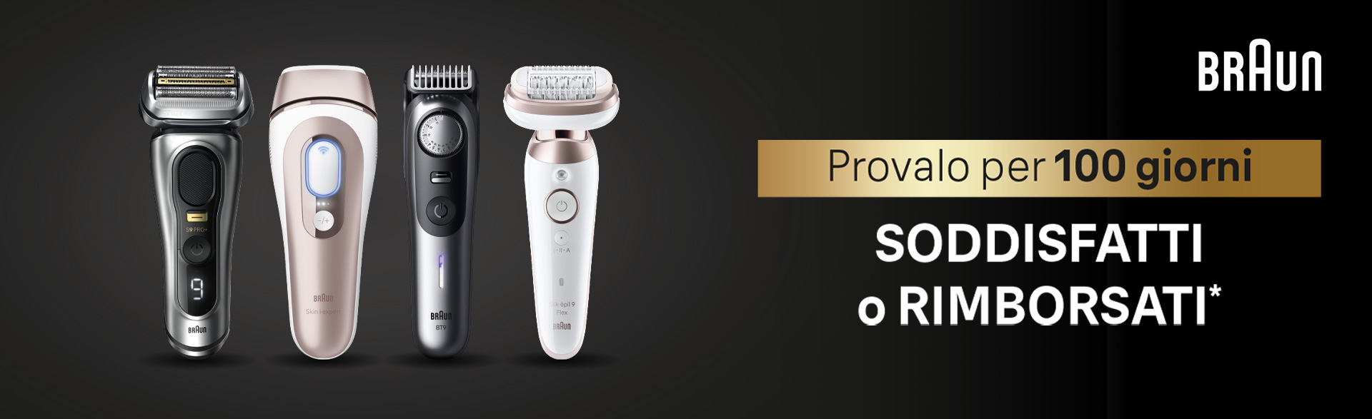 Braun soddisfatti o rimborsati – Per Te
