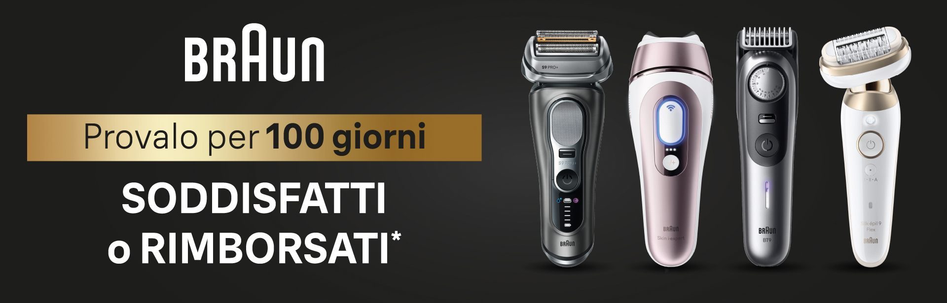 Braun soddisfatti o rimborsati – Per Te