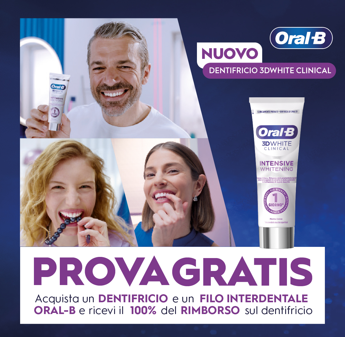 prova gratis, acquista un dentifricio e un filo interdentale Oral-B e ricevi il 100% del rimborso sul dentifricio - Per te