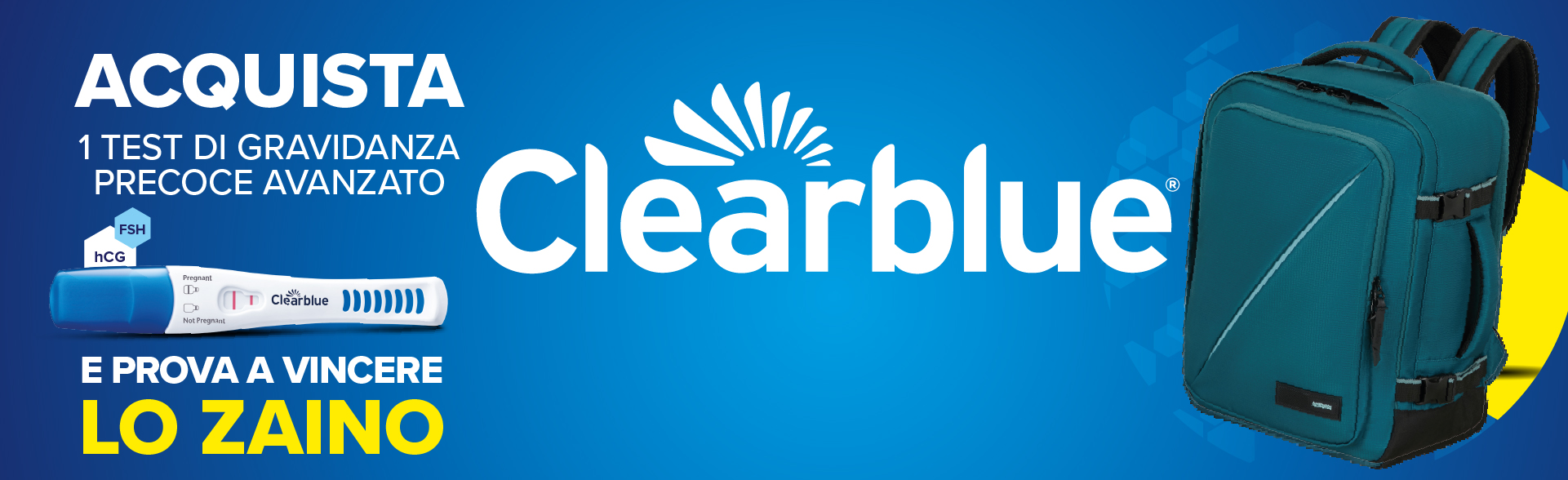 banner con la spiegazone della meccanica di partecipazione del concorso/iniziativa Clear blue acquisa 1 test di gravidanza precoce avanzato e prova a vincere lo zaino
