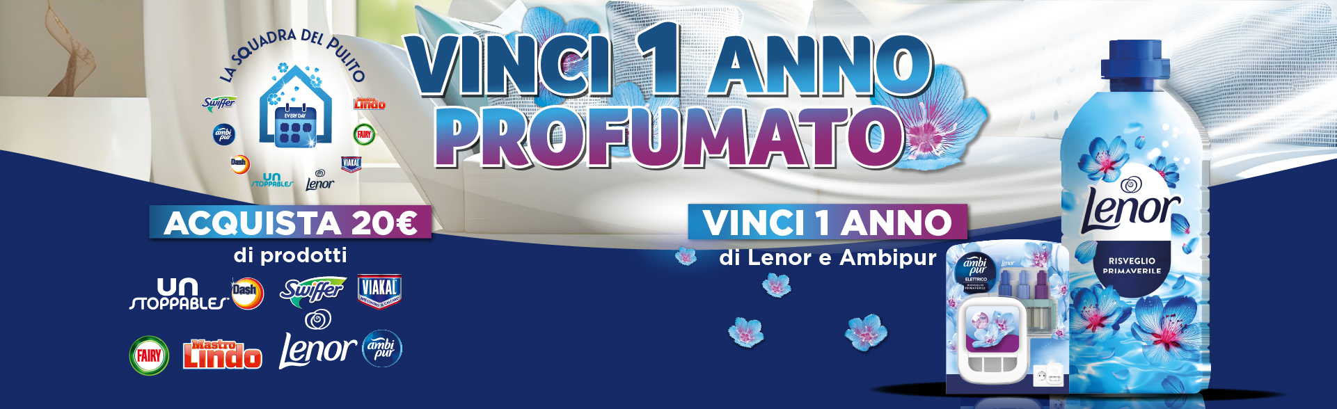 Banner con la spiegazione della meccanica del Concorso Vinci un anno profumato: acquista 20€ di prodotti coinvolti e scopri subito se hai vinto una fornitura annuale di Ambi Pur e Lenor – Per Te