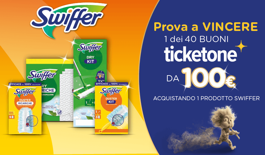 Prova a vincere 1 dei 40 buoni TicketOne da 100€ acquistando 1 prodotto Swiffer